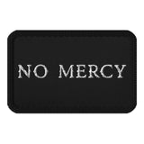 No Mercy Embroidered Patch
