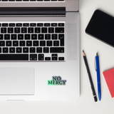 No Mercy Holographic Sticker