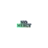 No Mercy Holographic Sticker